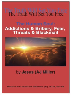 cover image of Addictions & Bribery, Fear, Threats & Blackmail